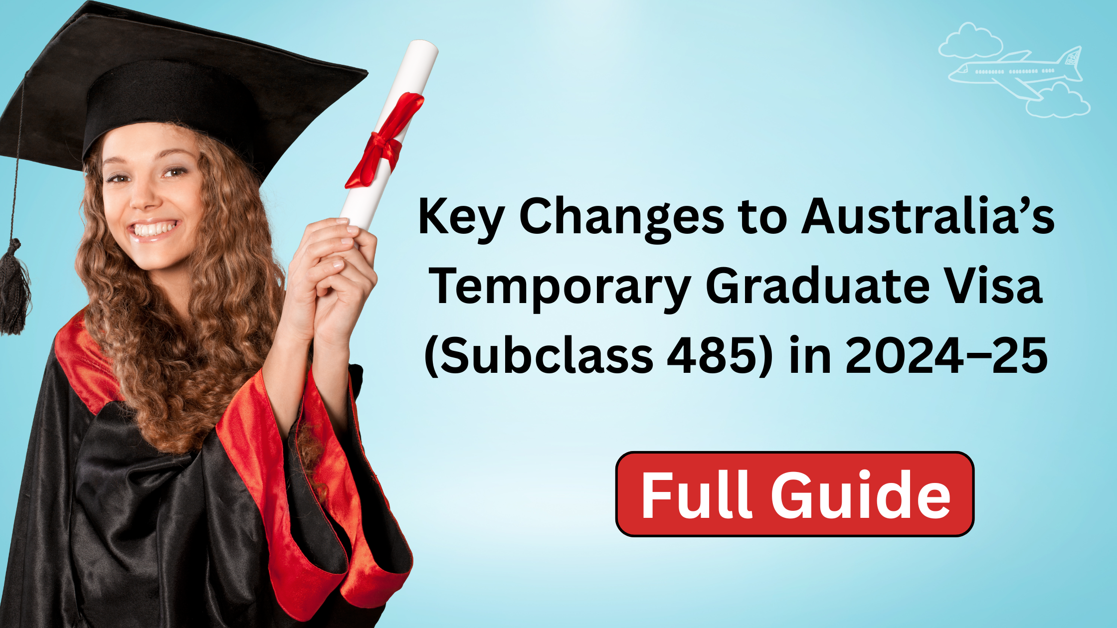 Temporary Graduate 485 Visa Updates for 2025: Key Changes Explained